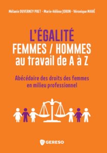 Livre L'Egalité Femmes Hommes au travail - Livre coécrit par Marie-Hélène Joron