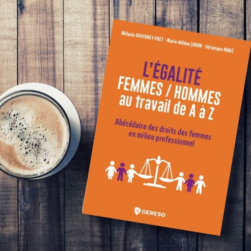 livre-egalite-femmes-hommes-au-travail-perenniteam-egalite-05-2021 Abécédaire L'Egalité Femmes Hommes au travail - Livre coécrit par Marie-Hélène Joron