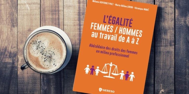 Abécédaire L'Egalité Femmes Hommes au travail - Livre coécrit par Marie-Hélène Joron